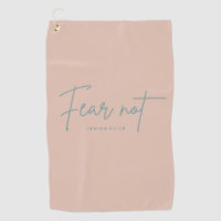 "Fear Not." Isaiah 41:10