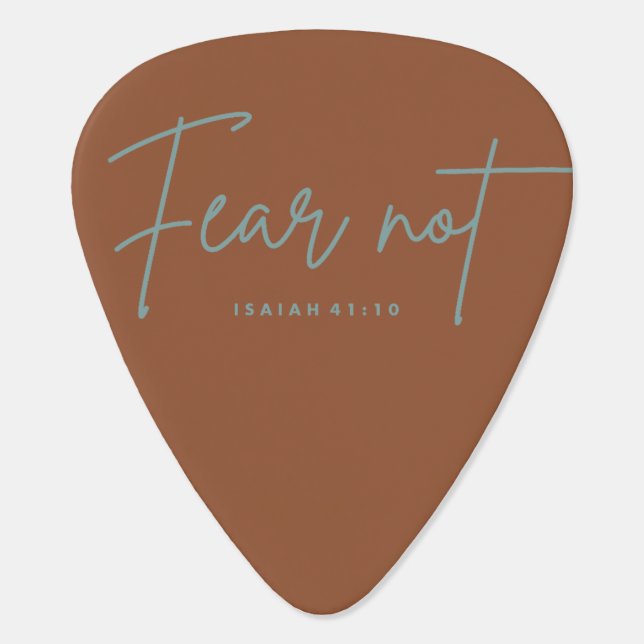 "Fear Not." Isaiah 41:10 Guitar Pick (Back)