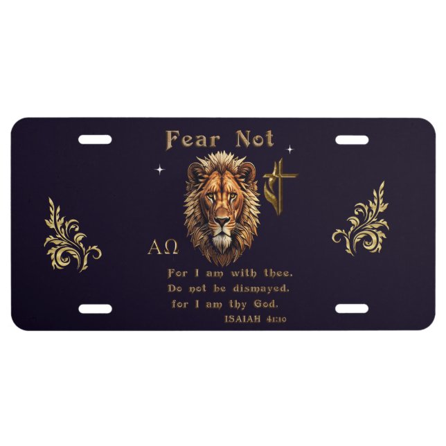 Fear not Isaiah 41:10 License Plate (Front)
