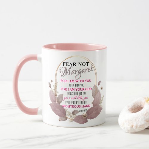 Fear Not Isaiah 4110 Personalized Coffee Mug