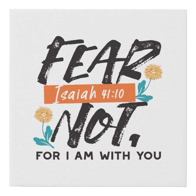 Fear Not Isaiah Bible Verse Inspirational Design Faux Canvas Print (Front)