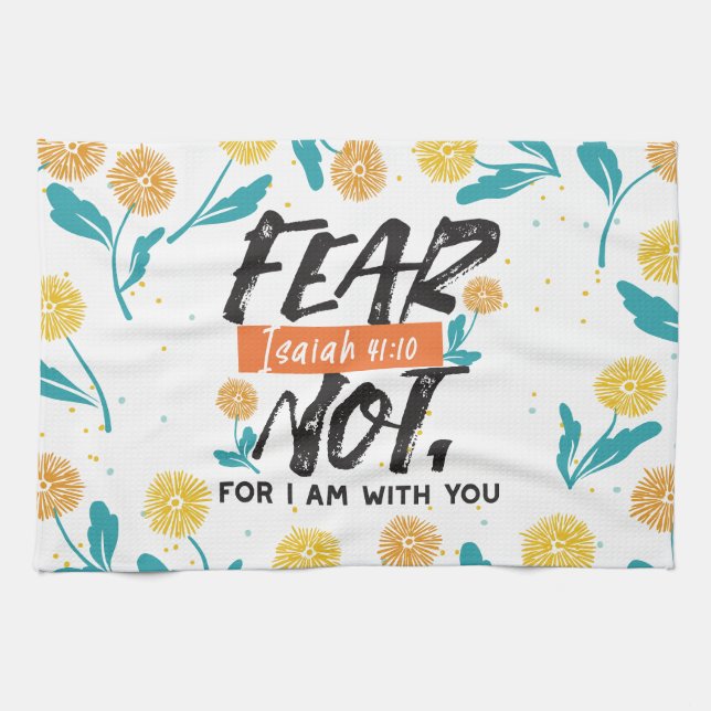Fear Not Isaiah Bible Verse Inspirational Design Kitchen Towel (Horizontal)