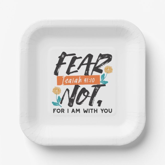 Fear Not Isaiah Bible Verse Inspirational Design Paper Plates (Front)
