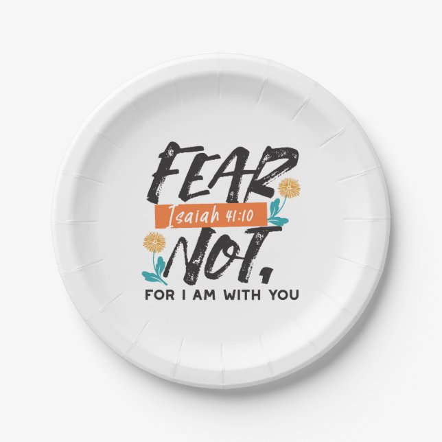 Fear Not Isaiah Bible Verse Inspirational Design Paper Plates (Front)