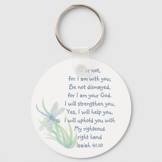 Fear Not, Isaiah Scripture Dragonfly Blue, Green K Keychain (Front)
