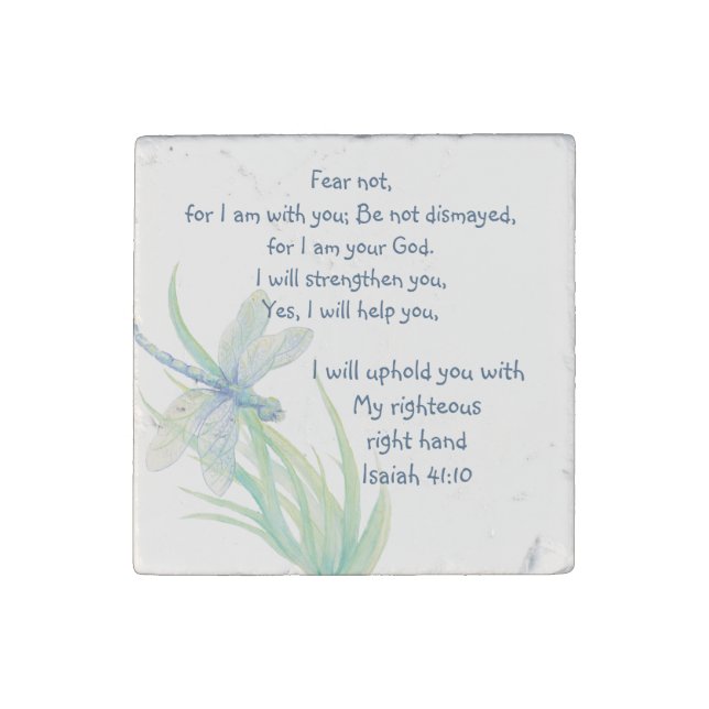 Fear Not, Isaiah Scripture Dragonfly Blue, Green Stone Magnet (Front)