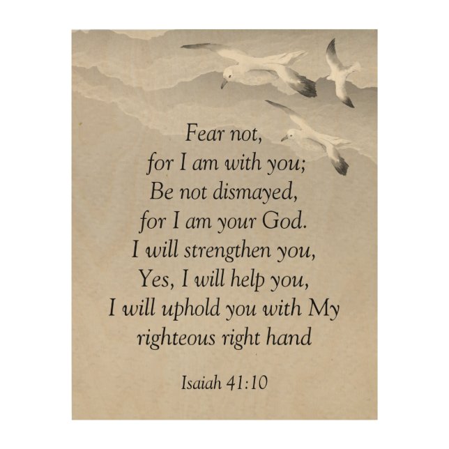 Fear Not, Isaiah Scripture I am with You Isaiah Me Wood Wall Art (Front)
