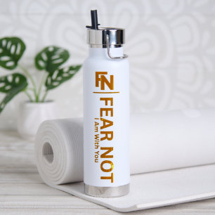 FEAR NOT WATER BOTTLE