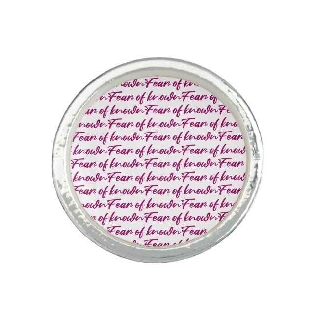 Fear of known ring (Front)