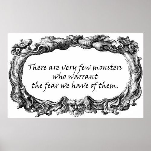 Fear Quotes Monsters Sayings Wisdom Art Poster