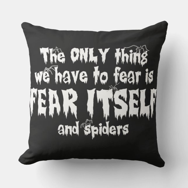 Fear Spiders Throw Pillow (Front)
