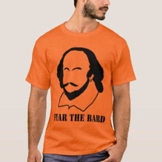 Fear the Bard T-Shirt