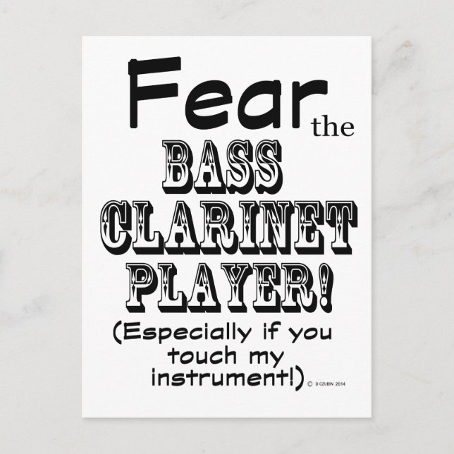 Fear The Bass Clarinet Player Postcard (Front)