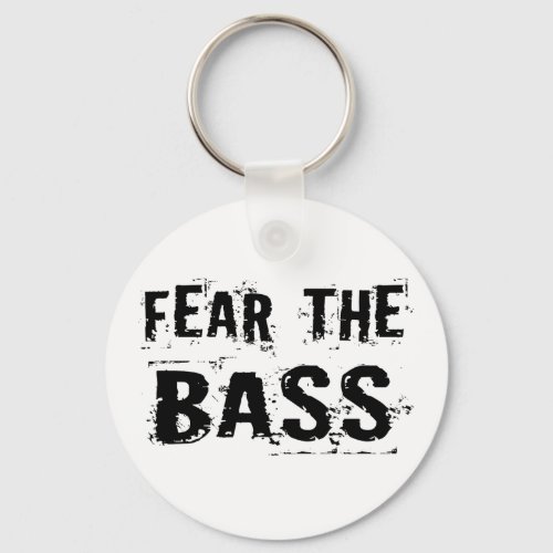 Fear the Bass Keychain