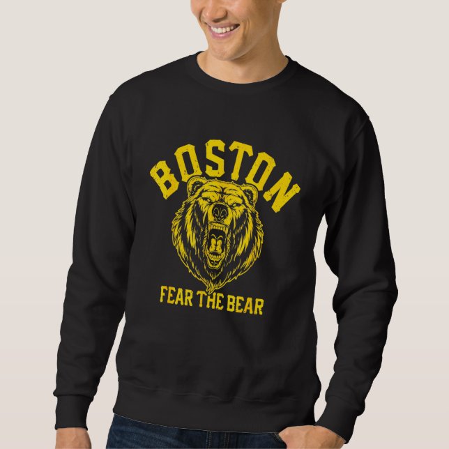 Fear The Bear Hockey Beware Of Boston Bruin Sweatshirt (Front)