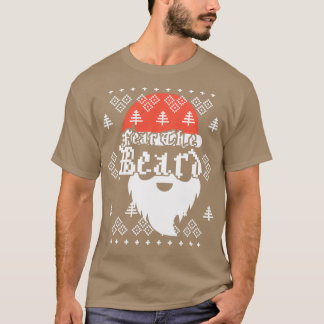 Fear The Bear Santa Claus Beard Christmas Joke 1 T-Shirt
