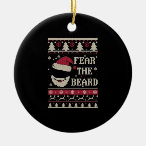 Fear The Beard Christmas Ceramic Ornament