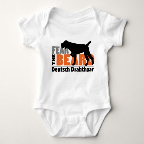 Fear the Beard _ Deutsch Drahthaar Baby Bodysuit