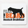 Fear the Beard - Deutsch Drahthaar Mouse Pad