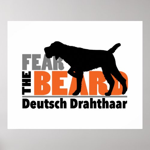 Fear the Beard _ Deutsch Drahthaar Poster
