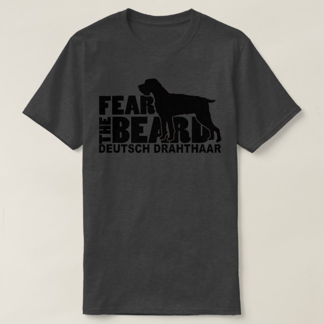 Fear the Beard  Deutsch Drahthaar  T-Shirt (Design Front)