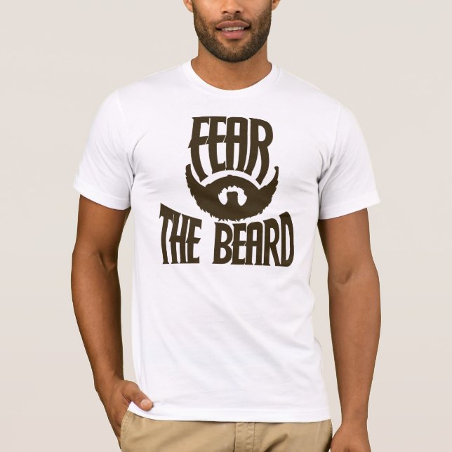 Fear the Beard Funny men T-Shirt (Front)