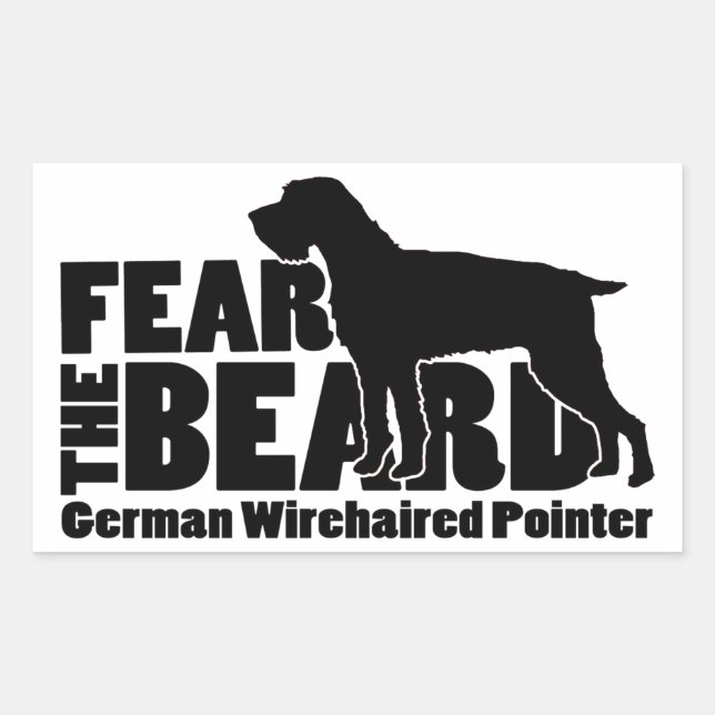 Fear the Beard - German Wirehaired Pointer Gear Rectangular Sticker (Front)