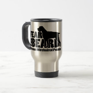 Fear the Beard - German Wirehaired Pointer Gear Travel Mug