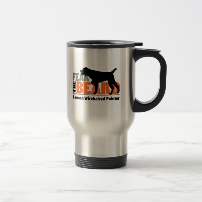 Fear the Beard - German Wirehaired Pointer Travel Mug (Right)