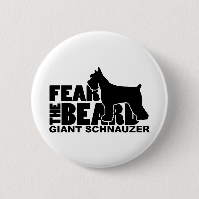 Fear the Beard - Giant Schnauzer Button (Front)