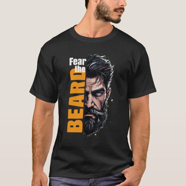 Fear the Beard half face T-Shirt (Front)