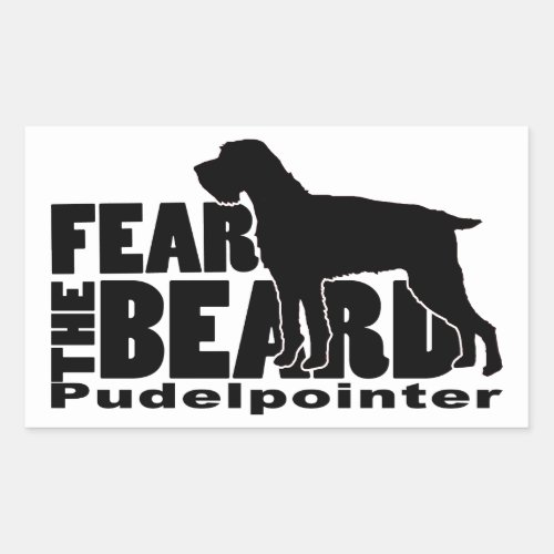 Fear the Beard _ Pudelpointer Gear Rectangular Sticker