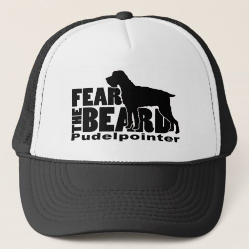 Fear the Beard _ Pudelpointer Gear Trucker Hat