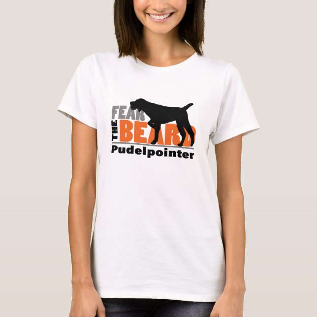 Fear the Beard - Pudelpointer T-Shirt (Front)