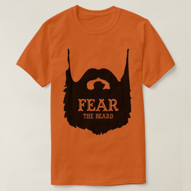 Fear The Beard Shirt by Fear The Beard 1 (Design Front)