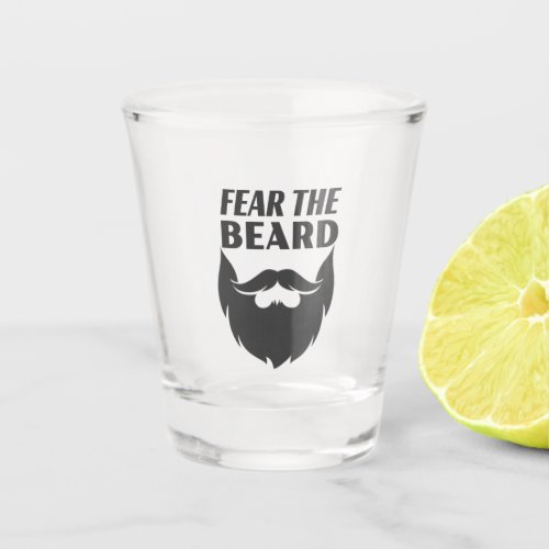 Fear the Beard Shot Glass