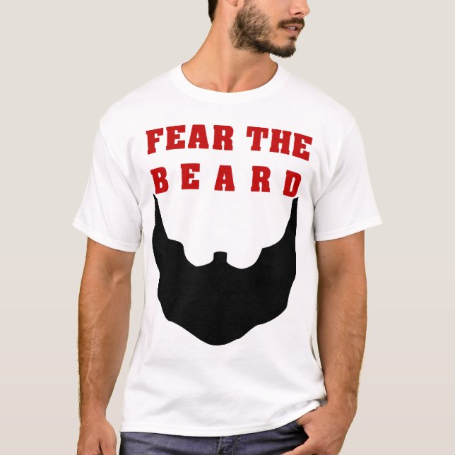 Fear the beard T-Shirt (Front)