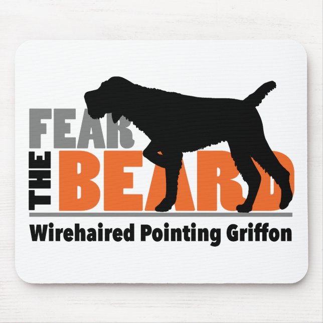 Fear the Beard - Wirehaired Pointing Griffon Mouse Pad (Front)