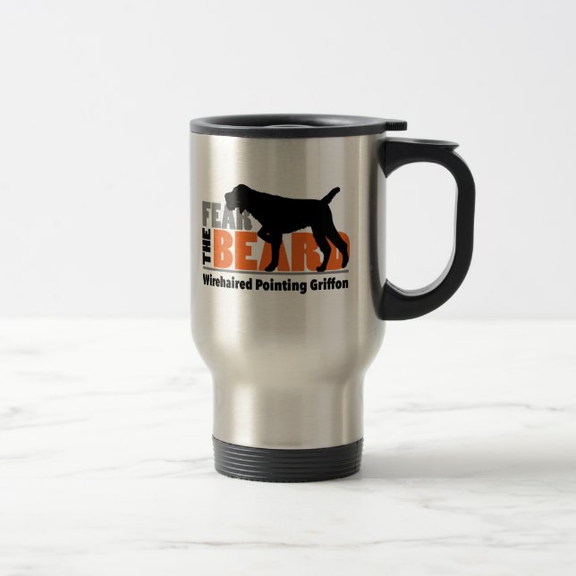 Fear the Beard - Wirehaired Pointing Griffon Travel Mug (Right)