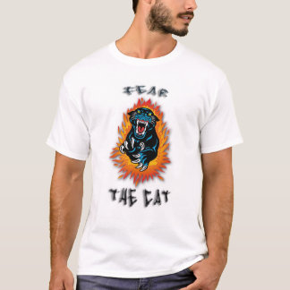 fEAR THE CAT T-Shirt