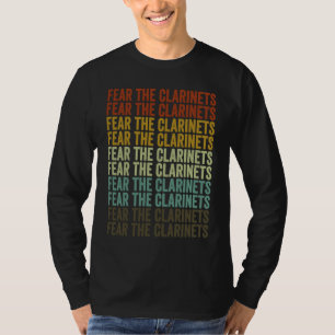 Fear The Clarinets Clarinet Player T-Shirt