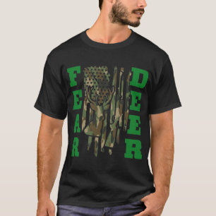 Fear the Deer Camo Design for Hunters, Outdoorsmen T-Shirt
