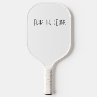 Fear the Dink Pickleball Paddle