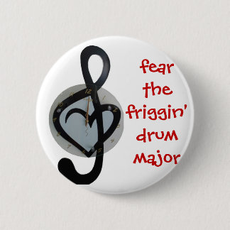 fear the drum major button
