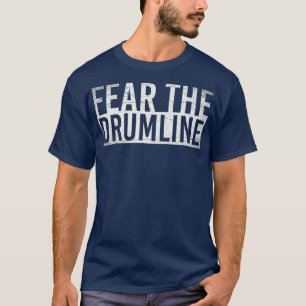 Fear The Drumline Drums (3) T-Shirt