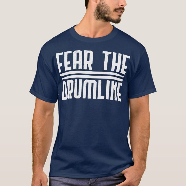 Fear The Drumline Drums T-Shirt (Front)
