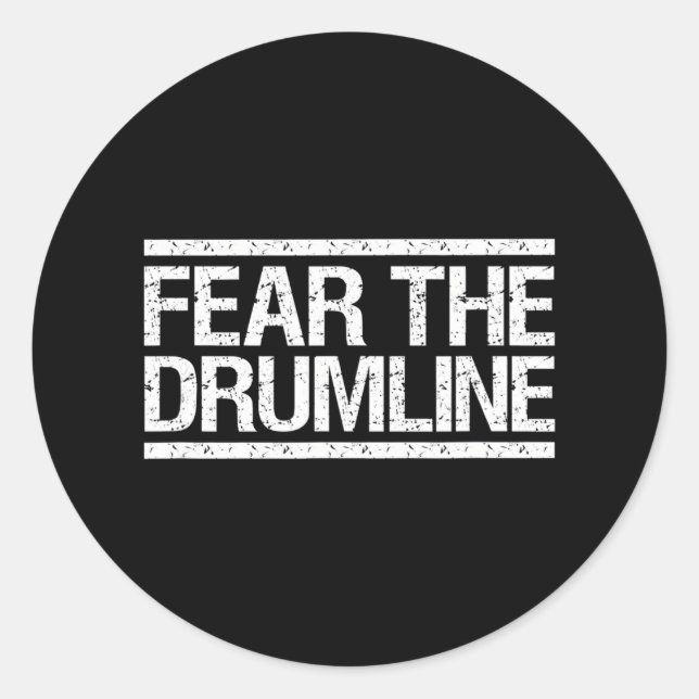 Fear the drumline Marching Band Classic Round Sticker (Front)