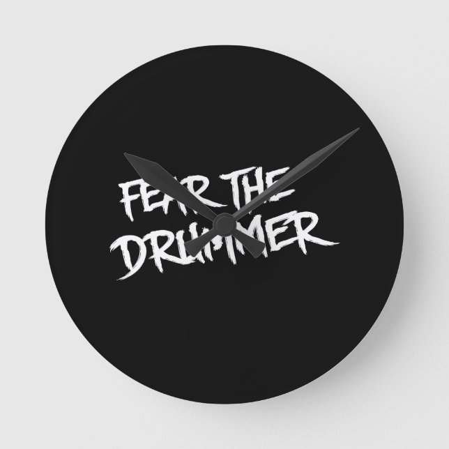 Fear the Drummer Round Clock (Front)