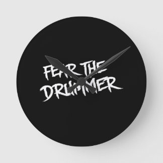 Fear the Drummer Round Clock