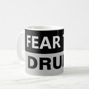 FEAR THE DRUMS Drummer Percussionist Musician  Coffee Mug